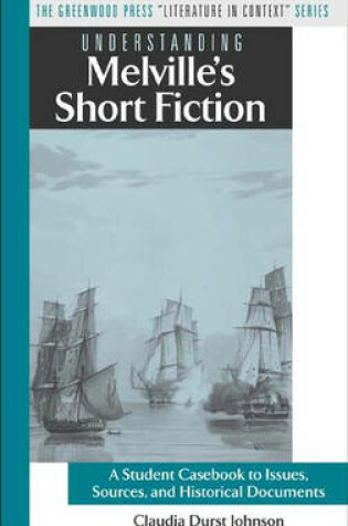 Cover of Understanding Melville's Short Fiction