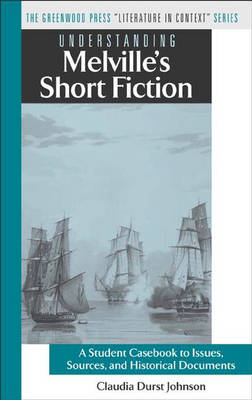 Cover of Understanding Melville's Short Fiction