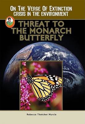 Book cover for Threat to the Monarch Butterfly