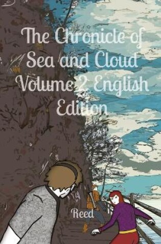 Cover of The Chronicle of Sea and Cloud Volume 2 English Edition