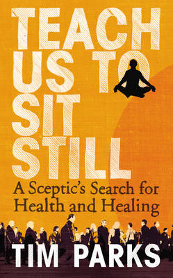 Book cover for Teach Us to Sit Still