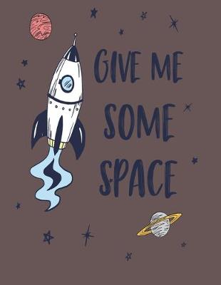 Book cover for Give me some space