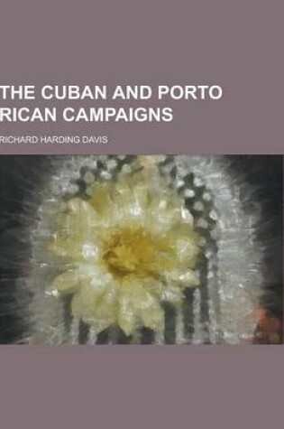 Cover of The Cuban and Porto Rican Campaigns