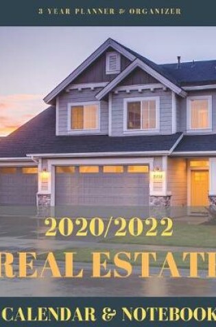 Cover of 2020/2022 Real Estate Calendar & Notebook