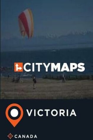 Cover of City Maps Victoria Canada