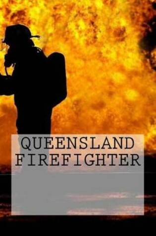 Cover of Queensland Firefighter