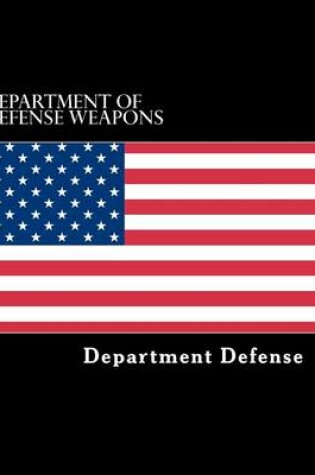 Cover of Department of defense weapons