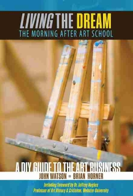 Book cover for Living the Dream: The Morning After Art School