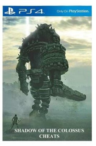 Cover of Shadow of the Colossus Cheats