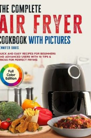 Cover of The Complete Air fryer Cookbook with Pictures