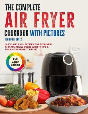 Book cover for The Complete Air fryer Cookbook with Pictures