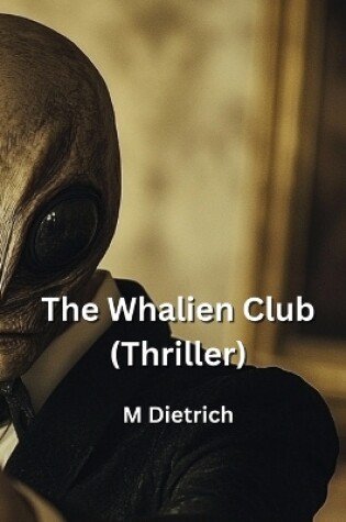 Cover of The Whalien Club (Thriller)