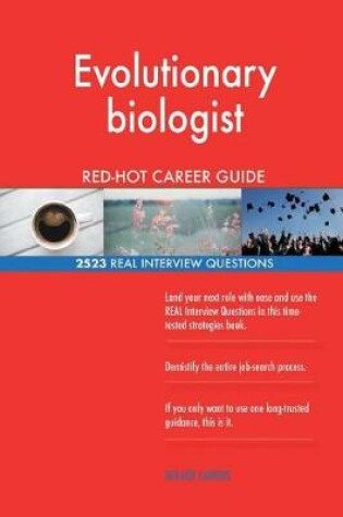 Cover of Evolutionary biologist RED-HOT Career Guide; 2523 REAL Interview Questions