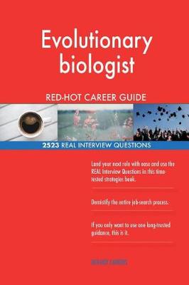 Book cover for Evolutionary biologist RED-HOT Career Guide; 2523 REAL Interview Questions