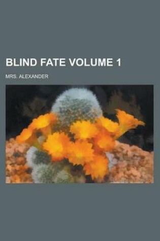 Cover of Blind Fate Volume 1