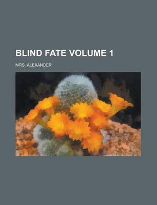 Book cover for Blind Fate Volume 1