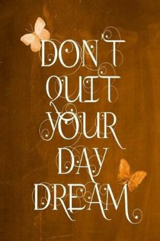 Cover of Chalkboard Journal - Don't Quit Your Daydream (Orange)