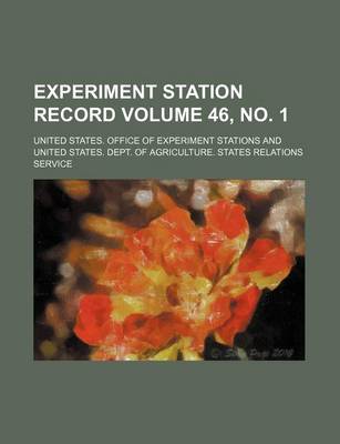 Book cover for Experiment Station Record Volume 46, No. 1