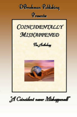 Cover of Coincidentally Mishappened