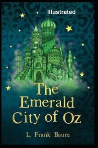 Cover of The Emerald City of Oz Illustrated