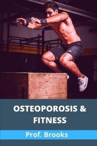 Cover of Osteoporosis & Fitness