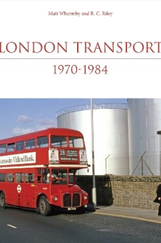 Cover of London Transport 1970-1984