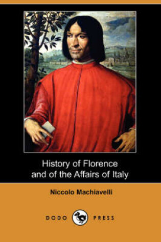 Cover of History of Florence and of the Affairs of Italy (Dodo Press)