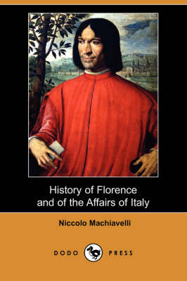 Book cover for History of Florence and of the Affairs of Italy (Dodo Press)