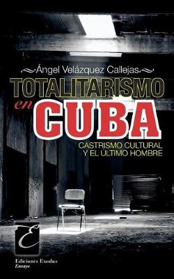 Book cover for Totalitarismo en Cuba