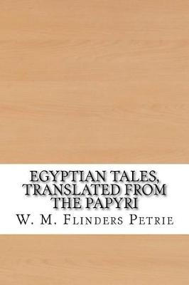 Book cover for Egyptian Tales, Translated from the Papyri