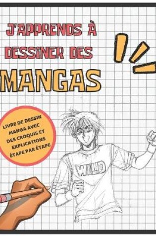 Cover of J'apprends à dessiner des mangas