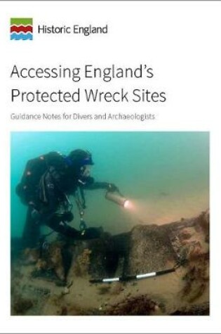 Cover of Accessing England's Protected Wreck Sites