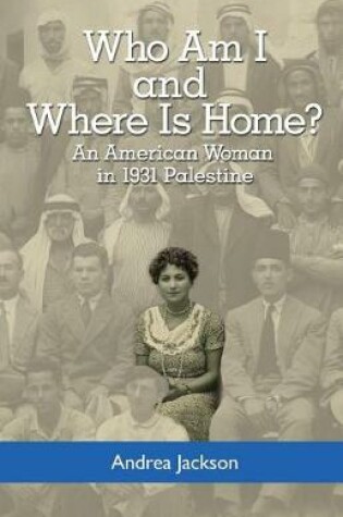 Cover of Who Am I and Where Is Home?