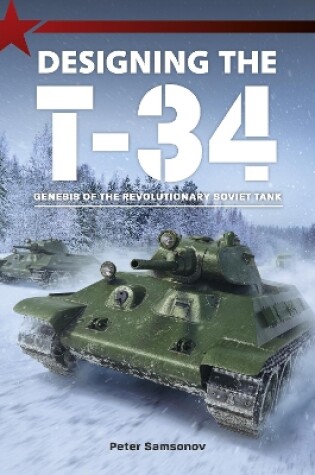 Cover of Designing the T-34