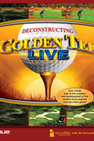 Cover of Deconstructing Golden Tee LIVE