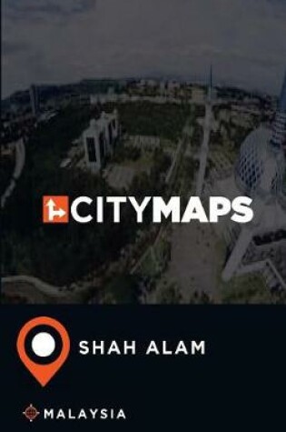 Cover of City Maps Shah Alam Malaysia