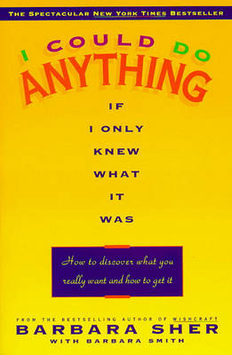 Book cover for I Could Do Anything If I Only Knew What It Was