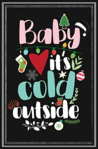 Cover of Baby It's Cold Outside