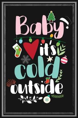 Book cover for Baby It's Cold Outside