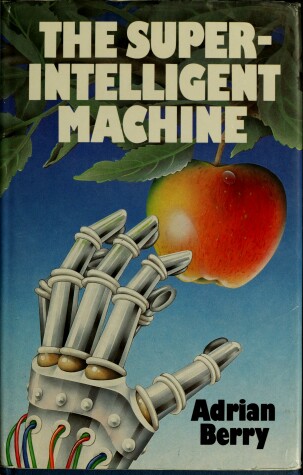Book cover for The Super-intelligent Machine