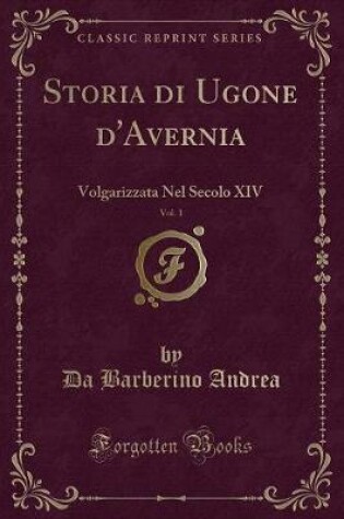 Cover of Storia Di Ugone d'Avernia, Vol. 1