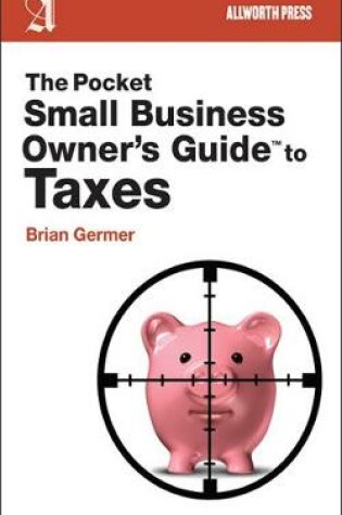 Cover of The Pocket Small Business Owner's Guide to Taxes