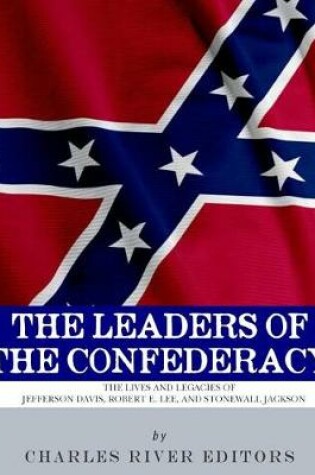 Cover of The Leaders of the Confederacy