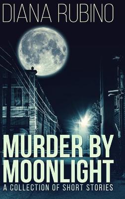 Book cover for Murder By Moonlight