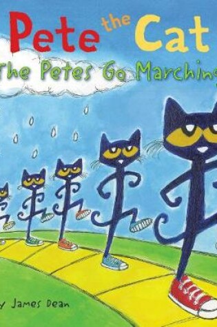 Cover of Pete the Cat: The Petes Go Marching