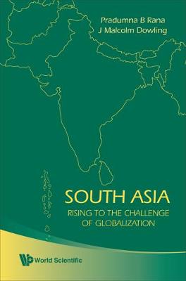 Book cover for South Asia: Rising To The Challenge Of Globalization