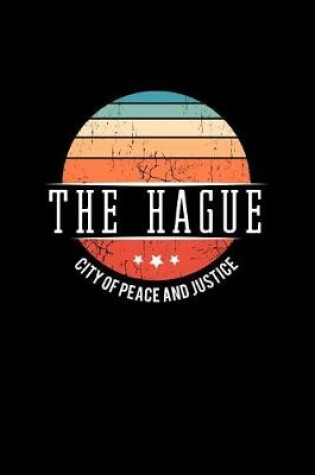 Cover of The Hague City of Peace and Justice