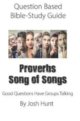 Cover of Question-based Bible Study Guide -- Proverbs / Song of Songs