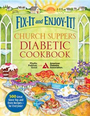 Book cover for Fix-It and Enjoy-It! Church Suppers Diabetic Cookbook