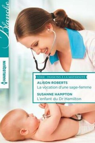 Cover of La Vocation D'Une Sage-Femme - L'Enfant Du Dr Hamilton